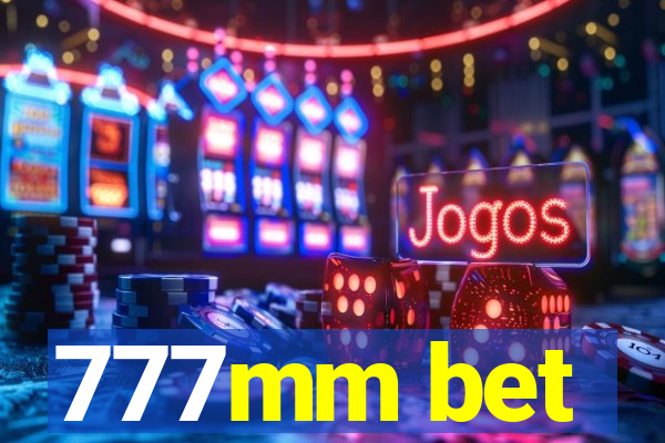 777mm bet